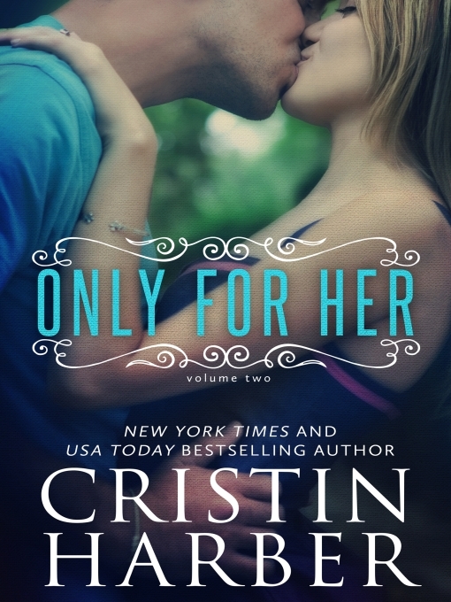 Title details for Only for Her by Cristin Harber - Available